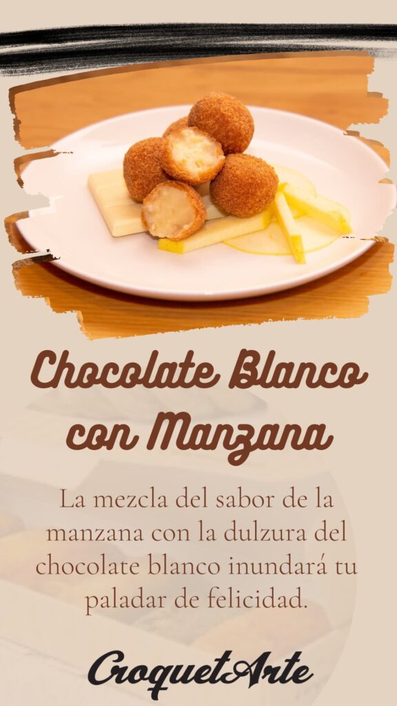 Chocolate Blanco con Manzana - Croqueta dulce de CroquetArte