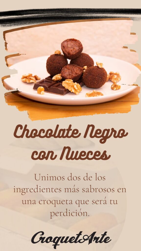 Chocolate Negro con Nueces - Croqueta dulce de CroquetArte