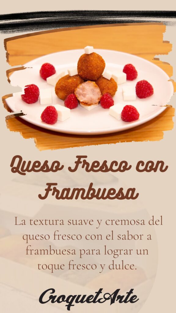 Queso Fresco con Frambuesa - Croqueta dulce de CroquetArte