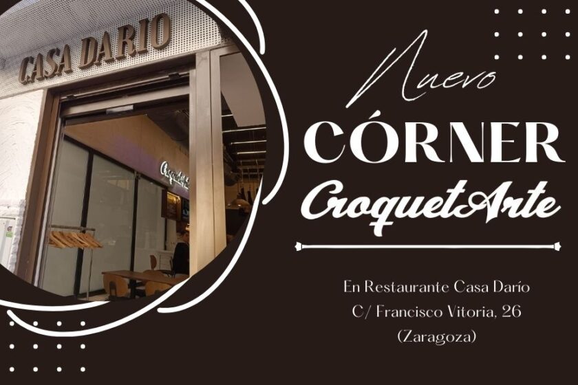 Nuevo Córner de CroquetArte en Restaurante Casa Darío Zaragoza
