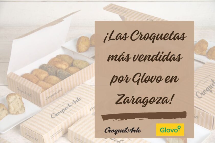Glovo ha confirmado en su estudio que las croquetas de CroquetArte son las más pedidas en Zaragoza