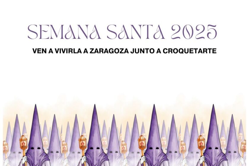 Ven a vivir la Semana Santa 2025 a Zaragoza junto a CroquetArte